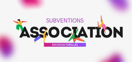 Subventions associations socioculturelles