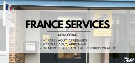Fermeture estivales France Services