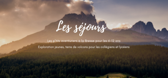 Les séjours pour les 6-12 ans, les collégiens et lycéens